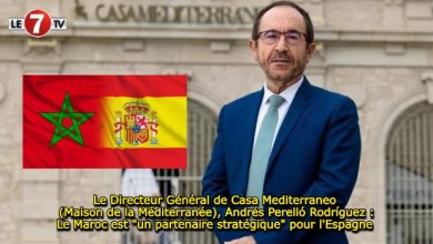 Photo of Le Directeur Général de Casa Mediterraneo (Maison de la Méditerranée), Andrés Perelló Rodríguez : Le Maroc est « un partenaire stratégique » pour l’Espagne 