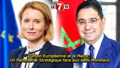 Photo of L’Union Européenne et le Maroc: Un Partenariat Stratégique face aux défis Mondiaux