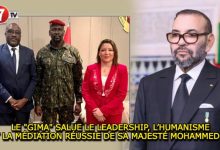 Photo of LE « GIMA » SALUE LE LEADERSHIP, L’HUMANISME ET LA MÉDIATION RÉUSSIE DE SA MAJESTÉ MOHAMMED VI