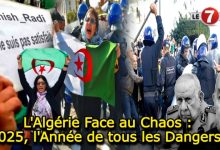 Photo of L’Algérie Face au Chaos : 2025, l’Année de tous les Dangers !