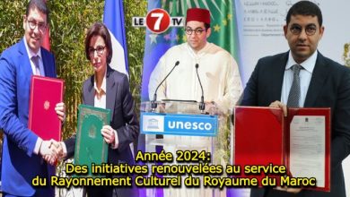 Photo of Année 2024: Des initiatives renouvelées au service du Rayonnement Culturel du Royaume du Maroc