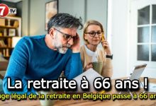 Photo of L’âge légal de la retraite en Belgique passe à 66 ans !