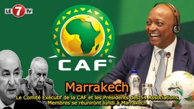 Photo of Le Comité Exécutif de la CAF et les Présidents des 54 Associations Membres se réuniront lundi à Marrakech