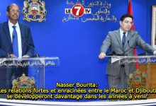 Photo of Nasser Bourita: Les relations fortes et enracinées entre le Maroc et Djibouti se développeront davantage dans les années à venir 