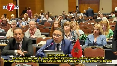 Photo of Samir Addahre: La convention pour la sauvegarde du patrimoine culturel immatériel ne doit aucunement faire l’objet d’exploitation à des fins d’usurpation culturelle 