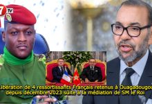 Photo of Libération de 4 ressortissants Français retenus à Ouagadougou depuis décembre 2023 suite à la médiation de SM le Roi 