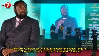 Photo of Le Ministre Gambien des Affaires Étrangères, Mamadou Tangara : Le Maroc offre « un bel exemple » de solidarité Africaine 