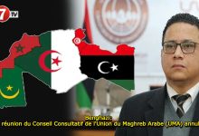 Photo of Benghazi: La réunion du Conseil Consultatif de l’Union du Maghreb Arabe (UMA) annulée