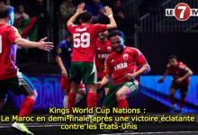 Photo of Kings World Cup Nations : Le Maroc en demi-finale après une victoire éclatante contre les États-Unis (vidéo)