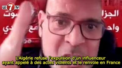 Photo of L’Algérie refuse l’expulsion d’un influenceur ayant appelé à des actes violents et le renvoie en France