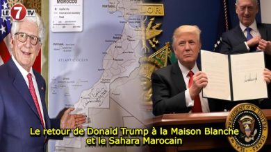 Photo of Le retour de Donald Trump à la Maison Blanche et le Sahara Marocain 