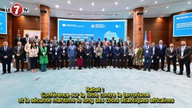 Photo of Rabat : Conférence sur la lutte contre le terrorisme et la sécurité maritime le long des côtes Atlantiques Africaines