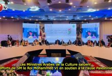 Photo of Les Ministres Arabes de la Culture saluent les efforts de SM le Roi Mohammed VI en soutien à la cause Palestinienne