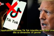 Photo of L’application Chinoise Tik Tok interdite aux États-Unis dès ce dimanche 19 janvier