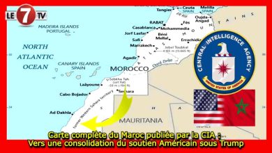 Photo of Carte complète du Maroc publiée par la CIA : Vers une consolidation du soutien Américain sous Trump