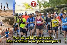 Photo of Trail de Lalla Takerkoust: Une aventure à ne pas manquer !