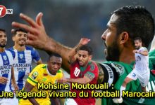 Photo of Mohsine Moutouali : Une légende vivante du football Marocain