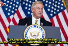 Photo of Le Congressman Américain Joe Wilson : Le Maroc est un «partenaire essentiel» des Etats-Unis