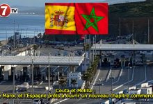 Photo of Ceuta et Melilla : Le Maroc et l’Espagne prêts à ouvrir un nouveau chapitre commercial