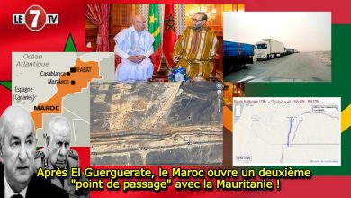 Photo of Après El Guerguerate, le Maroc ouvre un deuxième « point de passage » avec la Mauritanie !