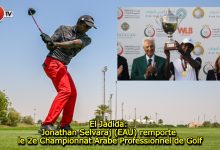 Photo of El Jadida: Jonathan Selvaraj (EAU) remporte le 2e Championnat Arabe Professionnel de Golf