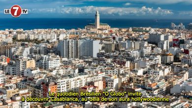 Photo of Le quotidien Brésilien « O Globo » invite à découvrir Casablanca, au-delà de son aura hollywoodienne