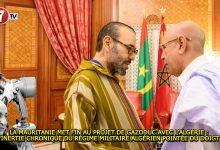 Photo of LA MAURITANIE MET FIN AU PROJET DE GAZODUC AVEC L’ALGÉRIE : L’INERTIE CHRONIQUE DU RÉGIME MILITAIRE ALGÉRIEN POINTÉE DU DOIGT !