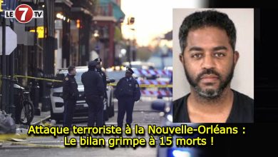 Photo of Attaque terroriste à la Nouvelle-Orléans : Le bilan grimpe à 15 morts !