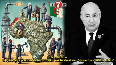 Photo of Union Africaine : L’Algérie et la politique de la corruption électorale et des « valises bourrées de billets »