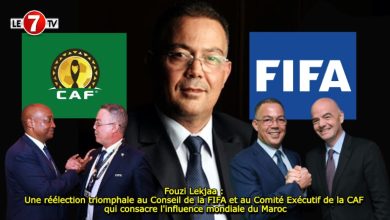 Photo of Fouzi Lekjaa : Une réélection triomphale au Conseil de la FIFA et au Comité Exécutif de la CAF qui consacre l’influence mondiale du Maroc